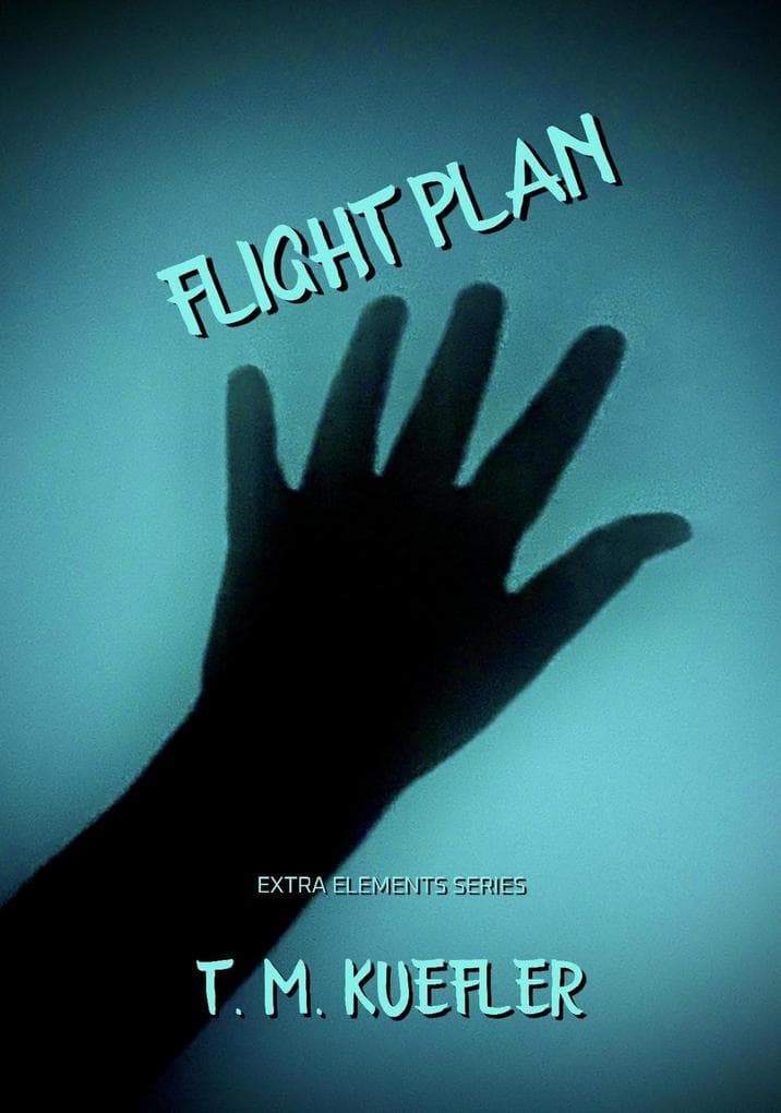 Flight Plan (Extra Elements Series, #7)