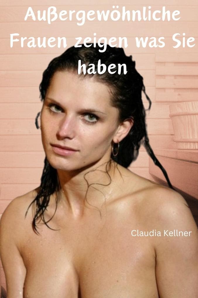 Außergewöhnliche Frauen zeigen was sie haben