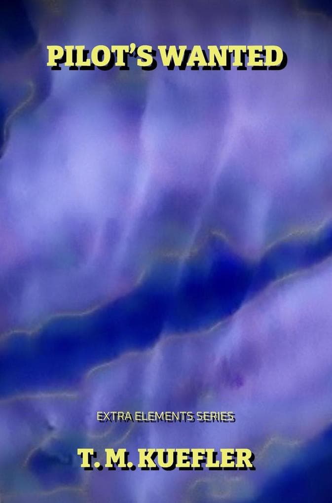 Pilot's Wanted (Extra Elements Series, #17)