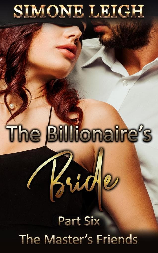 The Master's Friends (The Billionaire's Bride, #6)