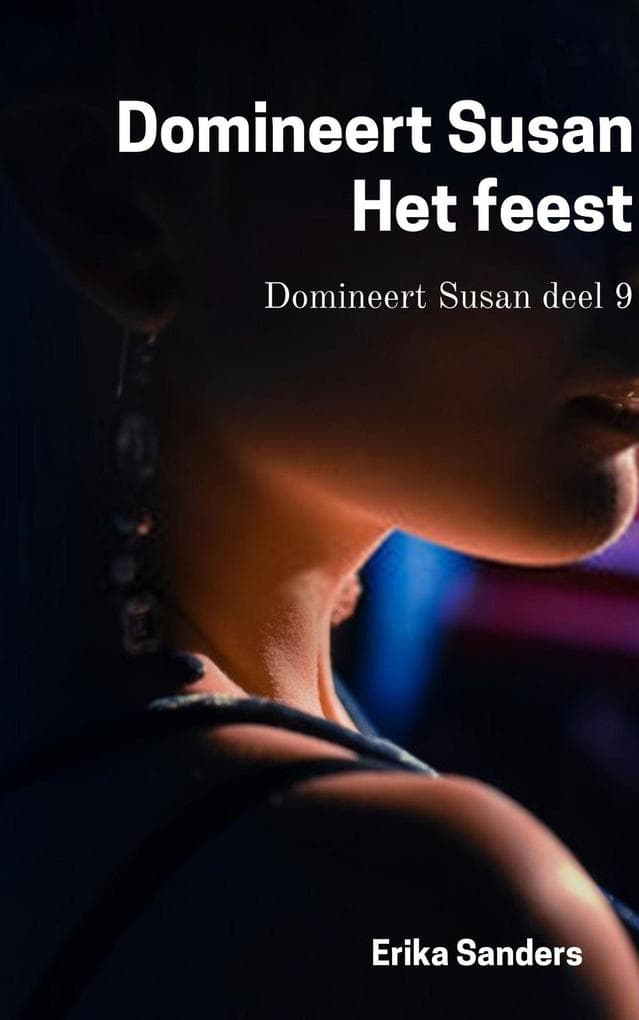Domineert Susan. Het Feest