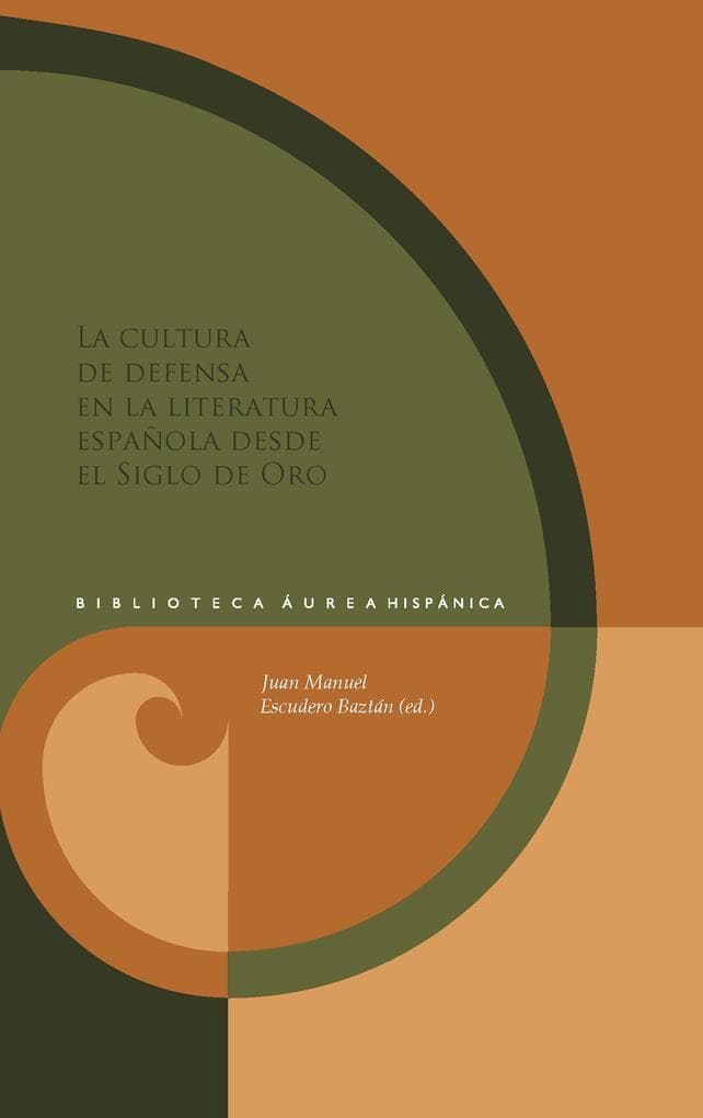 La cultura de defensa en la literatura española desde el Siglo de Oro