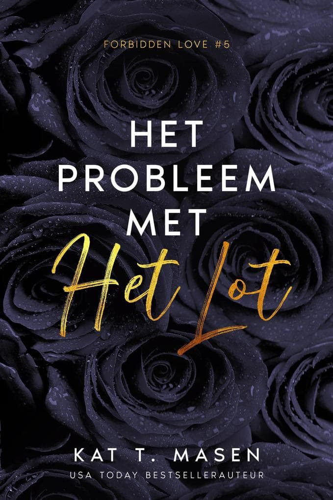 Het probleem met het lot (Forbidden Love, #5)