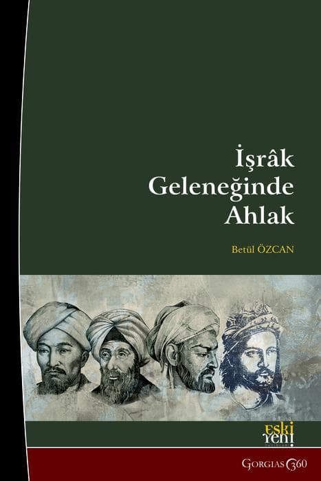 Morality in the Illuminationism (Ishraq) Tradition