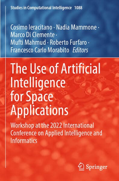 The Use of Artificial Intelligence for Space Applications