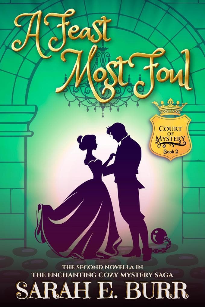 A Feast Most Foul (Court of Mystery, #2)
