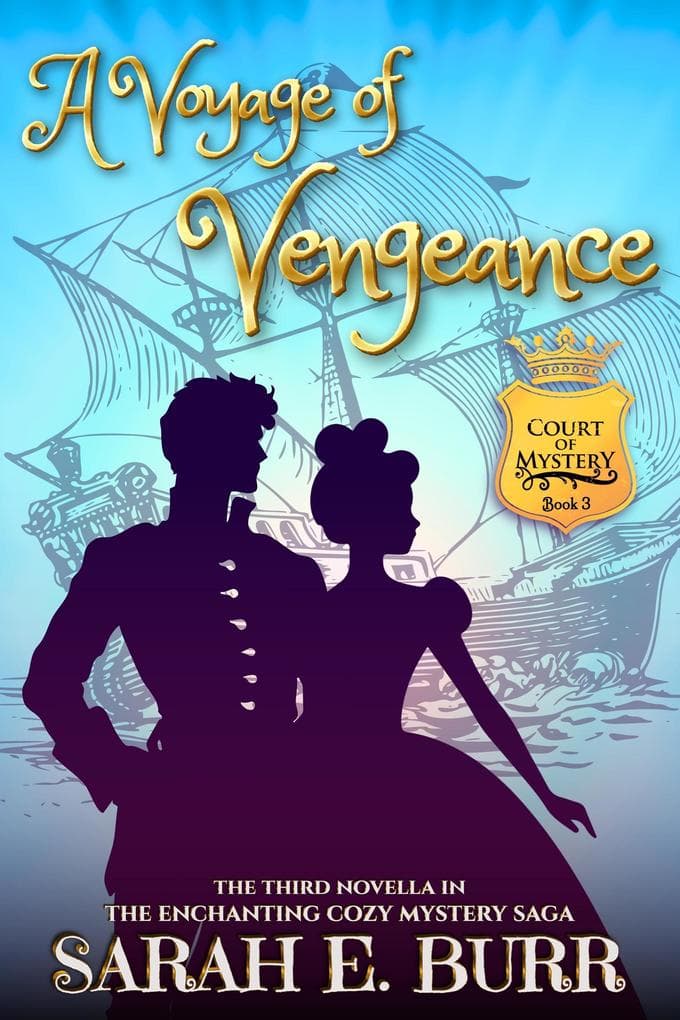 A Voyage of Vengeance (Court of Mystery, #3)