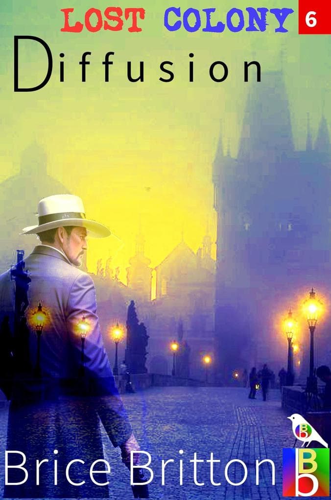 Diffusion (Lost Colony, #6)