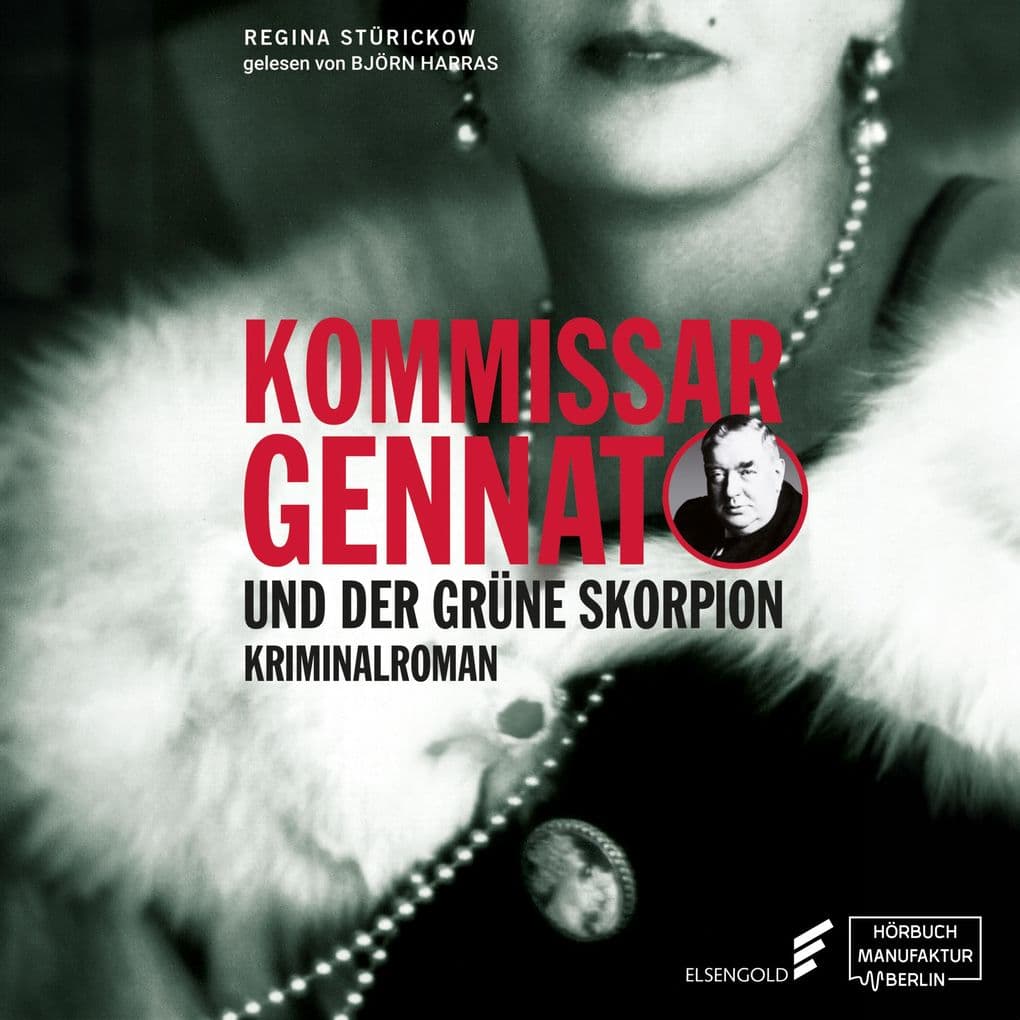Kommissar Gennat und der grüne Skorpion