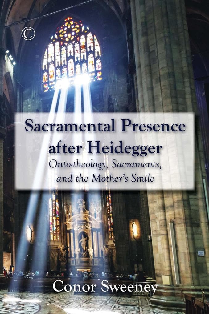 Sacramental Presence after Heidegger