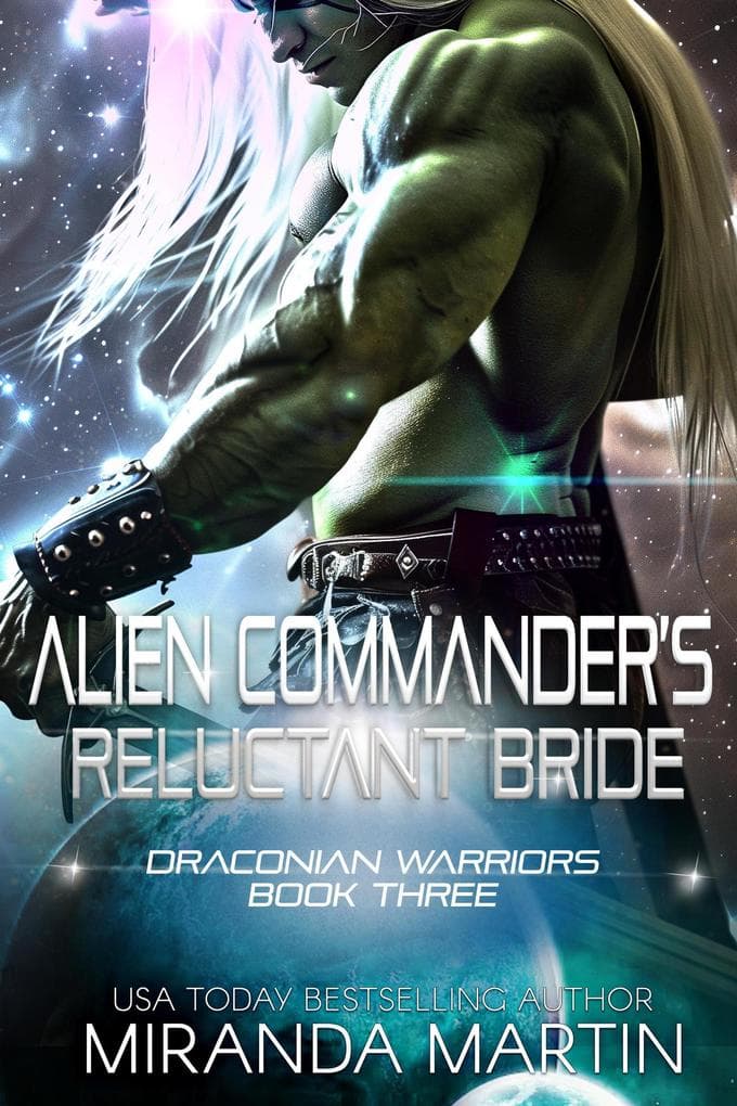 Alien Commander's Reluctant Bride (Draconian Warriors, #3)