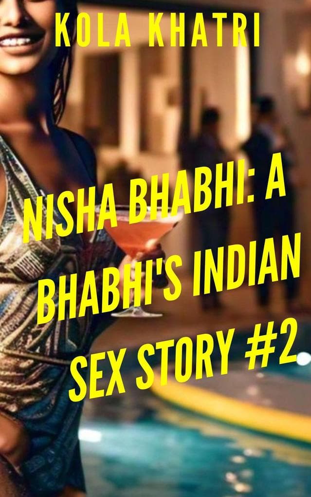 Nisha Bhabhi: A Bhabhi's Indian Sex Story #2 (Indian Devar Bhabhi Rangeen Haseen Stories, #1)