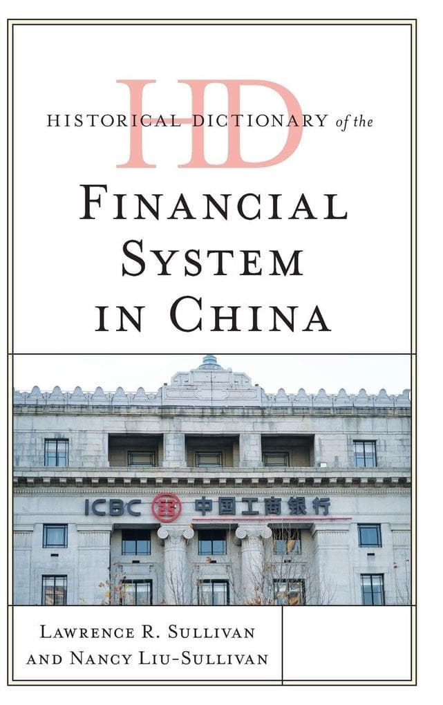 Historical Dictionary of the Financial System in China