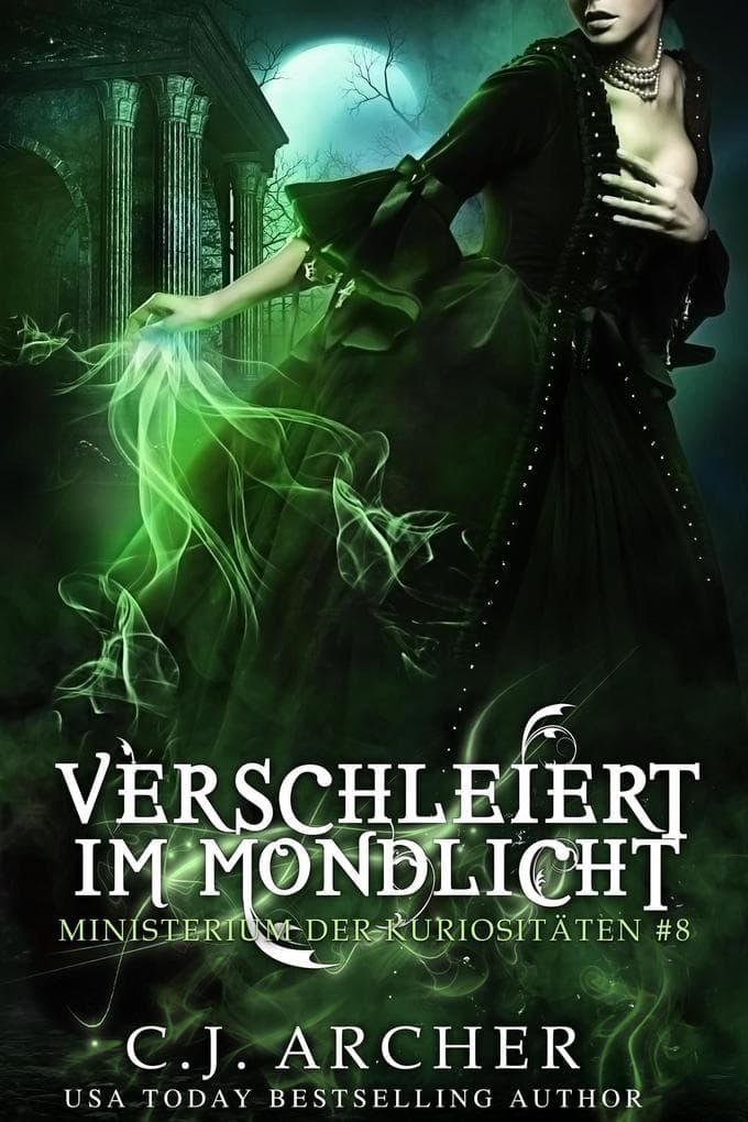 Verschleiert im Mondlicht (Ministerium der Kuriositäten, #8)