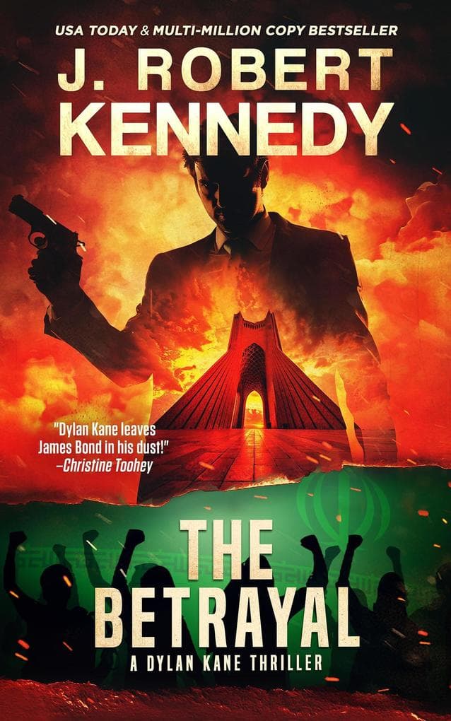 The Betrayal (Dylan Kane Thrillers, #15)