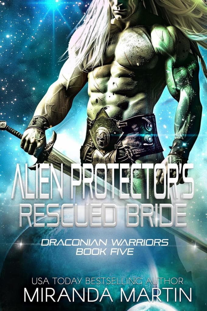 Alien Protector's Rescued Bride (Draconian Warriors, #5)