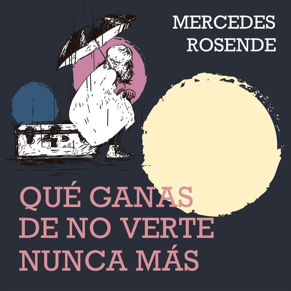 Qué ganas de no verte nunca más