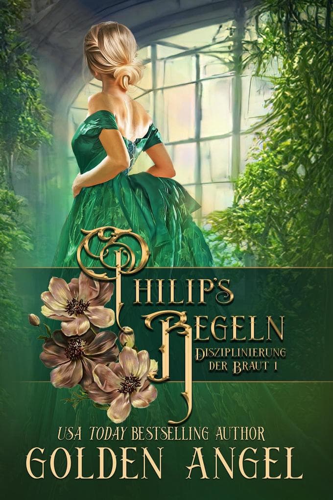 Philip's Regeln (Disziplinierung der Braut, #1)