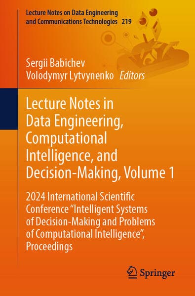 Lecture Notes in Data Engineering, Computational Intelligence, and Decision-Making, Volume 1