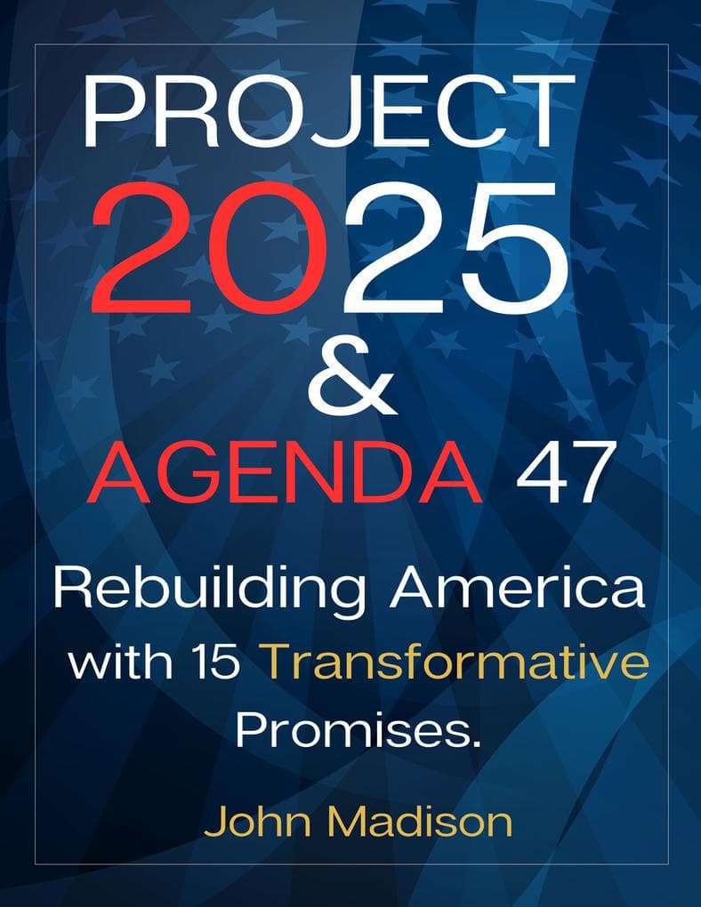 Project 2025 and Agenda 47