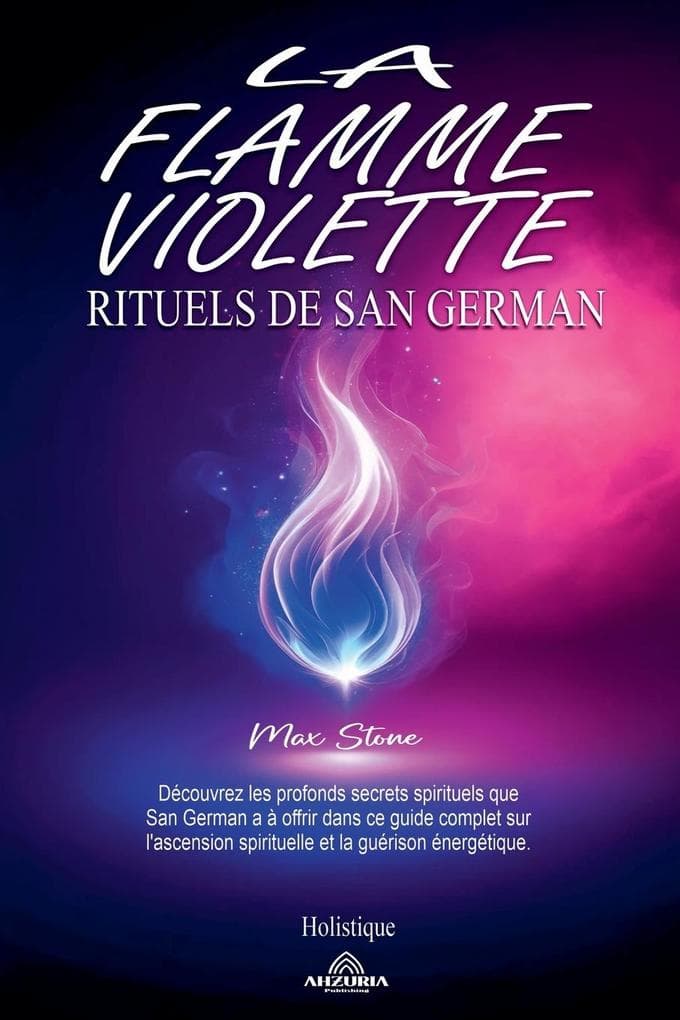 La Flamme Violette - Rituels De San German