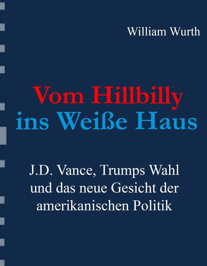 Vom Hillbilly ins Weiße Haus
