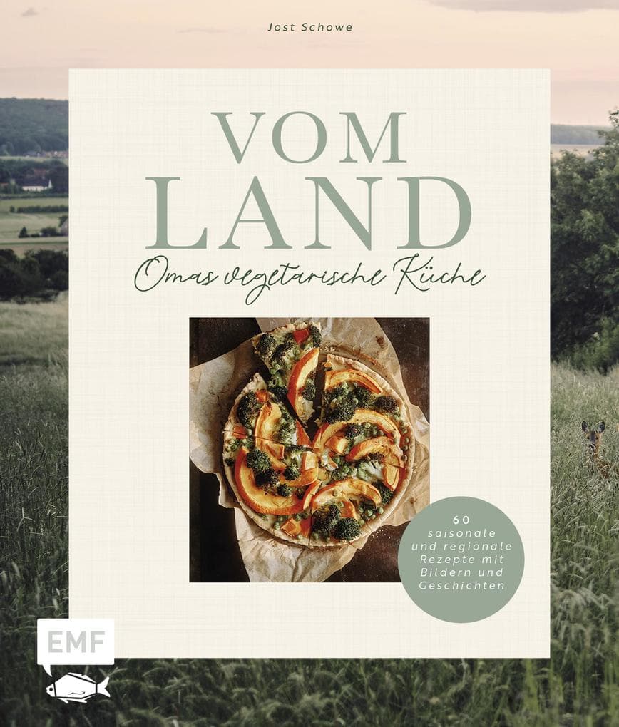 Vom Land - Omas vegetarische Küche