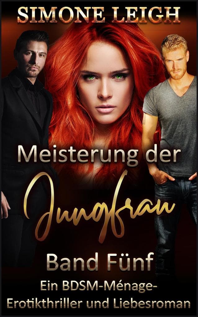 Meisterung der Jungfrau- Band Fünf - Ein BDSM-Ménage-Erotikthriller und Liebesroman