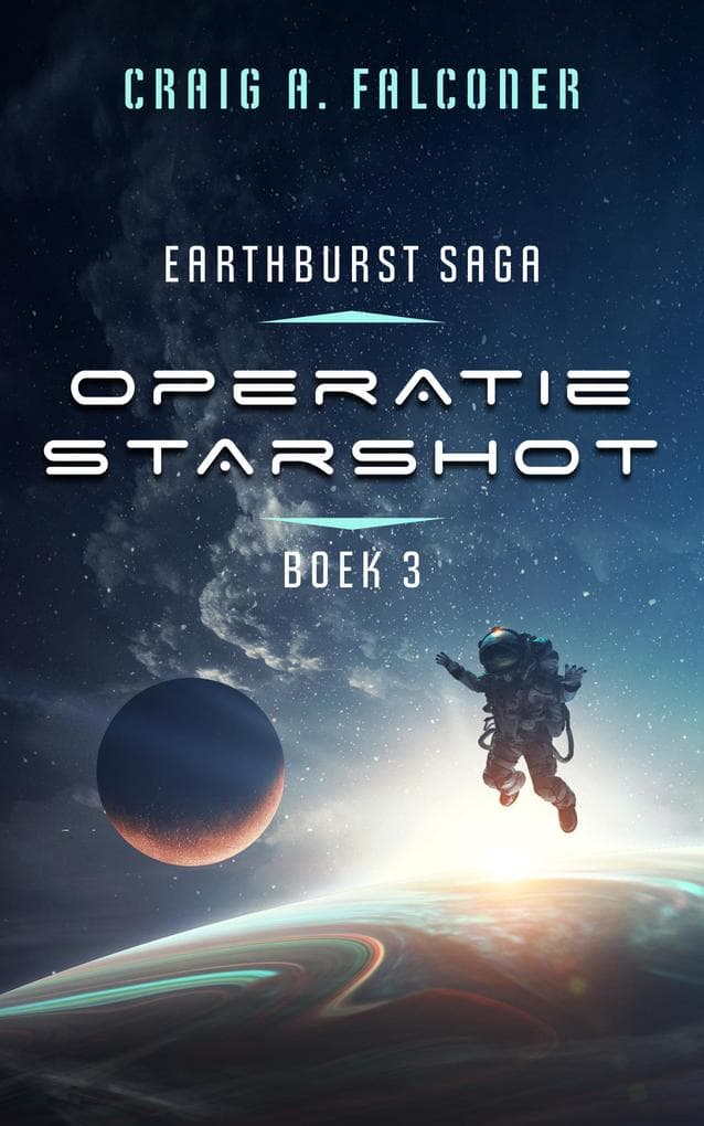 Operatie Starshot (Earthburst Saga, #3)