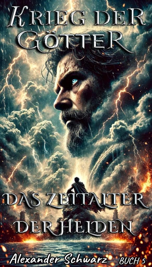 Das Zeitalter der Helden (Krieg der Götter, #5)