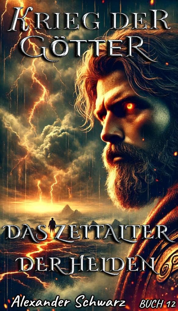 Das Zeitalter der Helden (Krieg der Götter, #12)