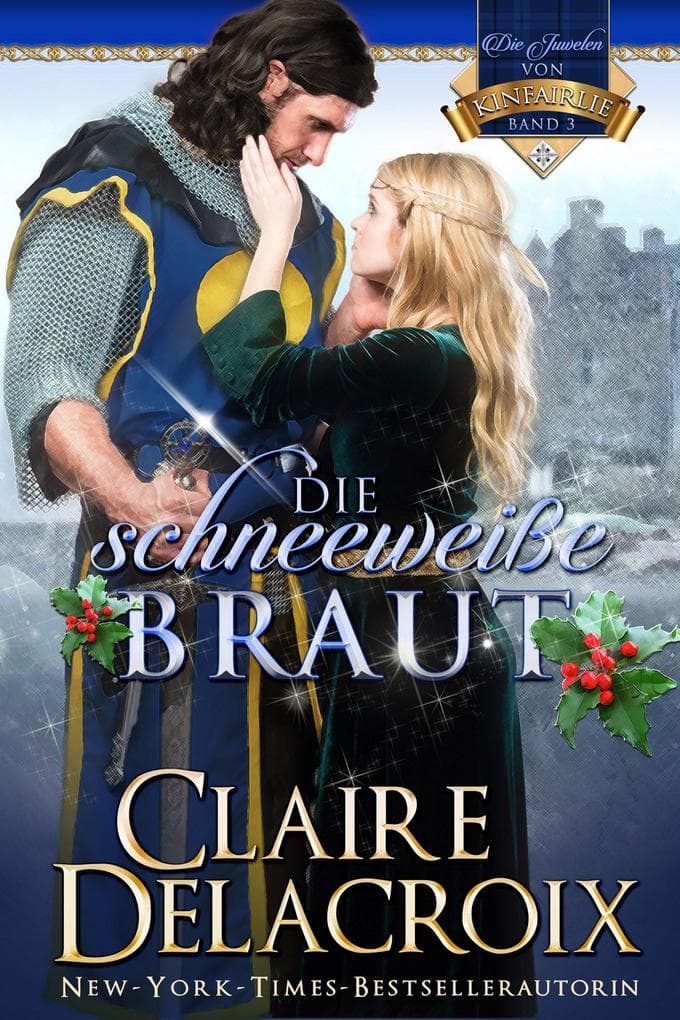 Die schneeweiße Braut (Die Juwelen von Kinfairlie, #3)