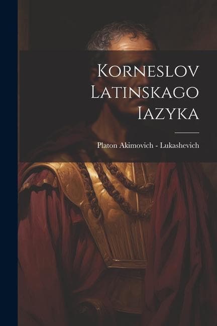 Korneslov latinskago iazyka