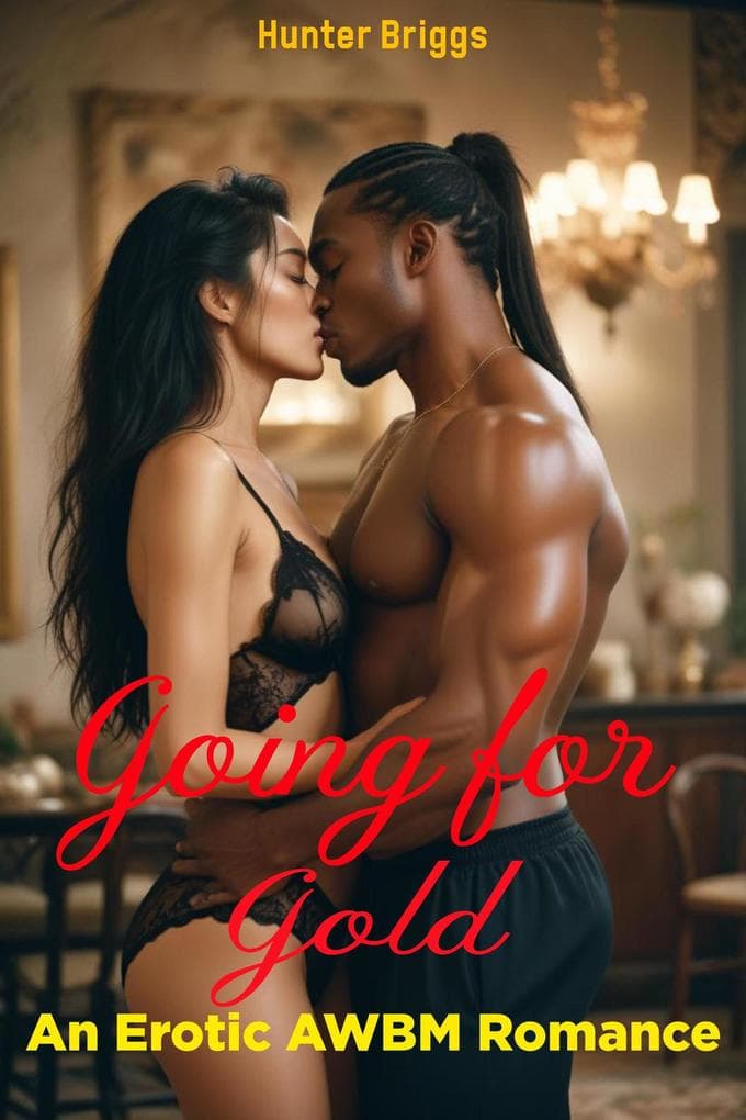 Going for Gold (An Erotic Interracial Romance)