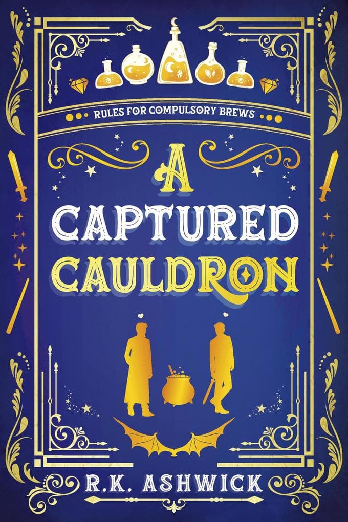 A Captured Cauldron: Rules for Compulsory Brews (The Side Quest Row Series, #2)