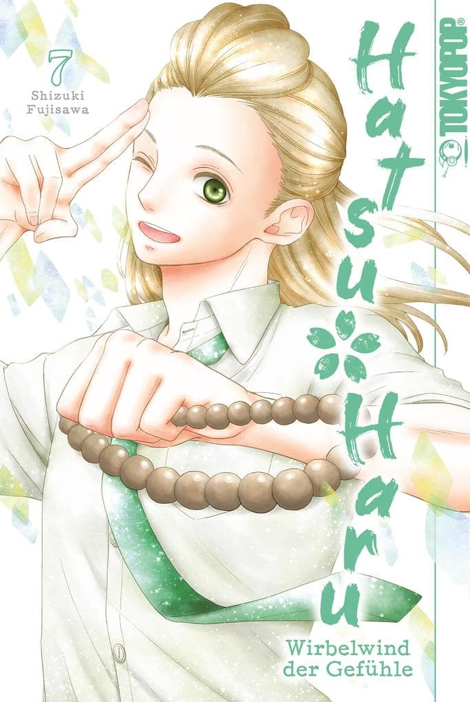 Hatsu * Haru - Wirbelwind der Gefühle, Band 07