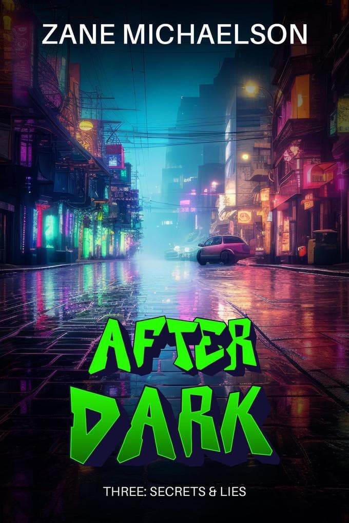 Secrets & Lies (AFTER DARK, #3)
