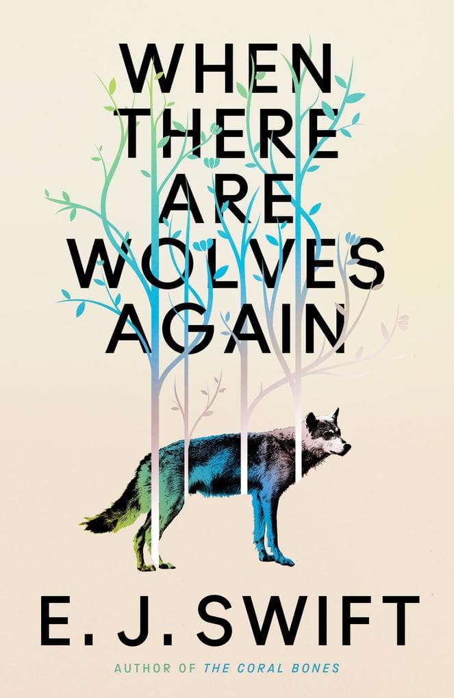 When There Are Wolves Again