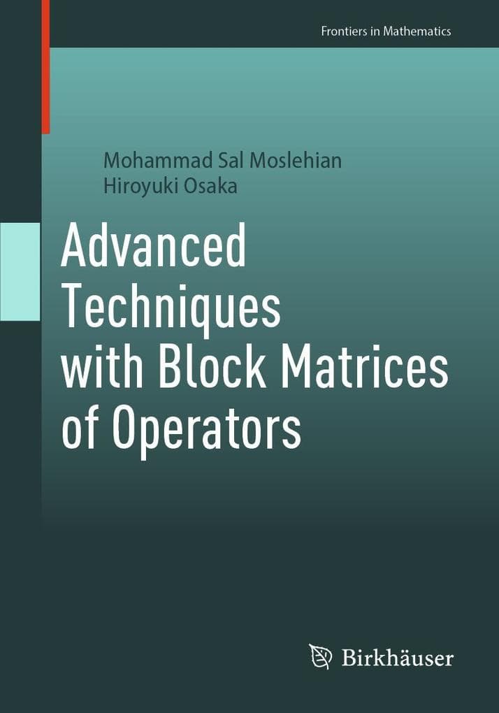 Advanced Techniques with Block Matrices of Operators