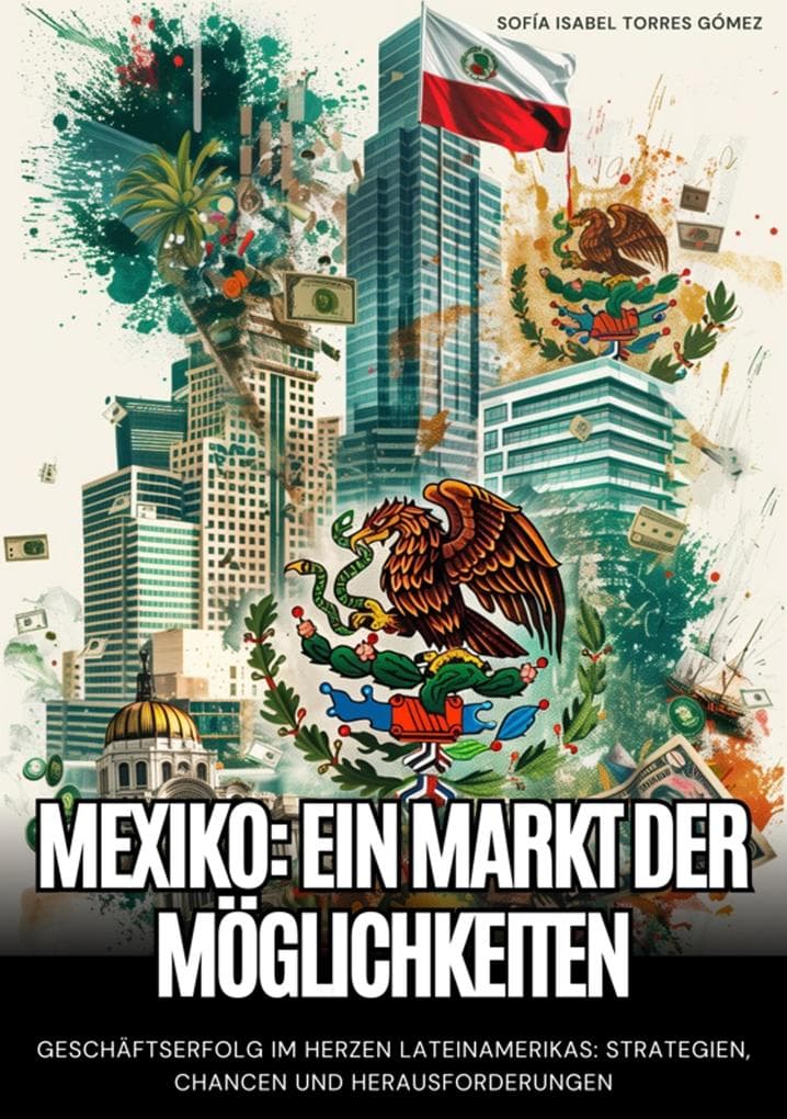 Mexiko: Ein Markt der Möglichkeiten