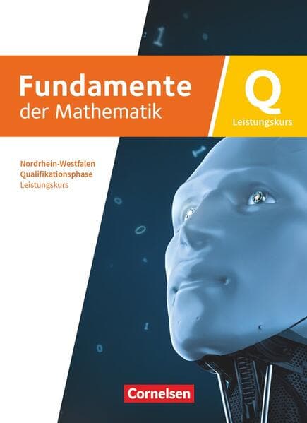 Fundamente der Mathematik - Qualifikationsphase - Leistungskurs Schuljahr 12/13 - Nordrhein-Westfalen ab 2019 - Schulbuch mit digitalen Hilfen und interaktiven Zwischentests