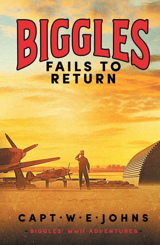 Biggles Fails to Return
