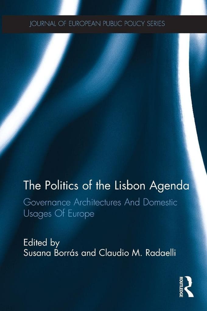 The Politics of the Lisbon Agenda