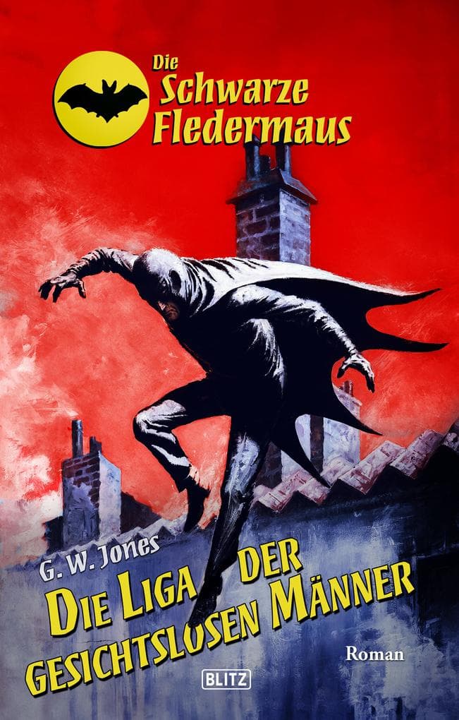 Die schwarze Fledermaus 63: Die Liga der gesichtslosen Manner