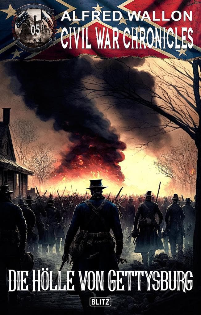 Civil War Chronicles 05: Die Holle von Gettysburg