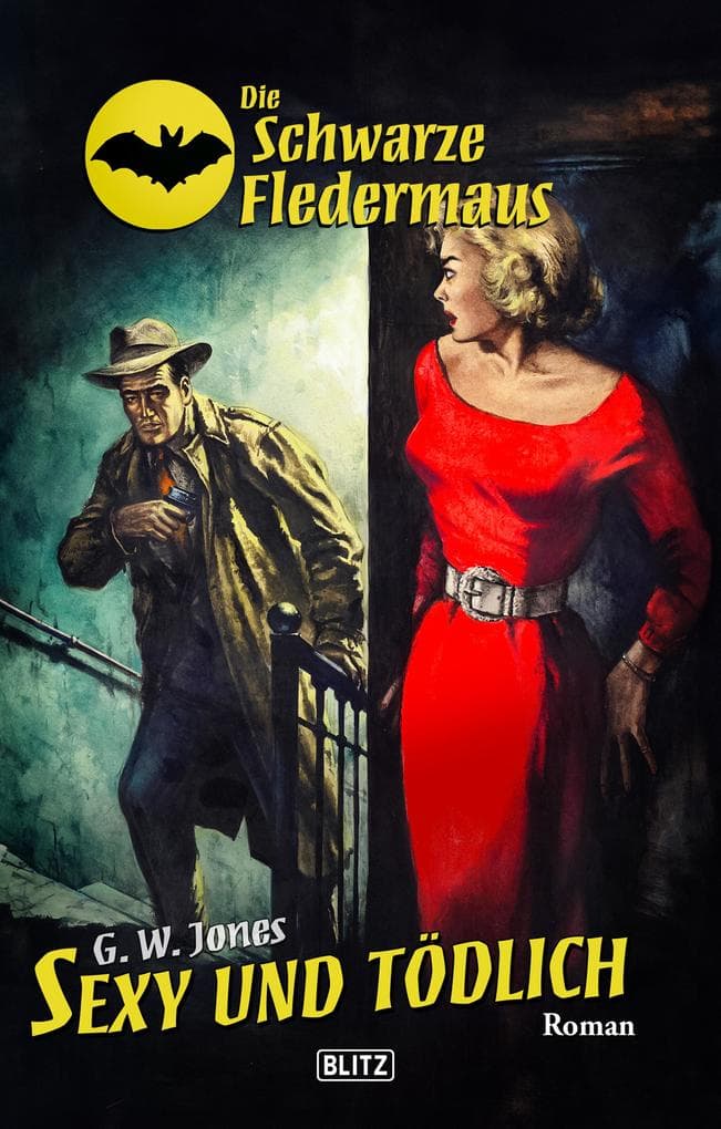 Die schwarze Fledermaus 66: Sexy und todlich