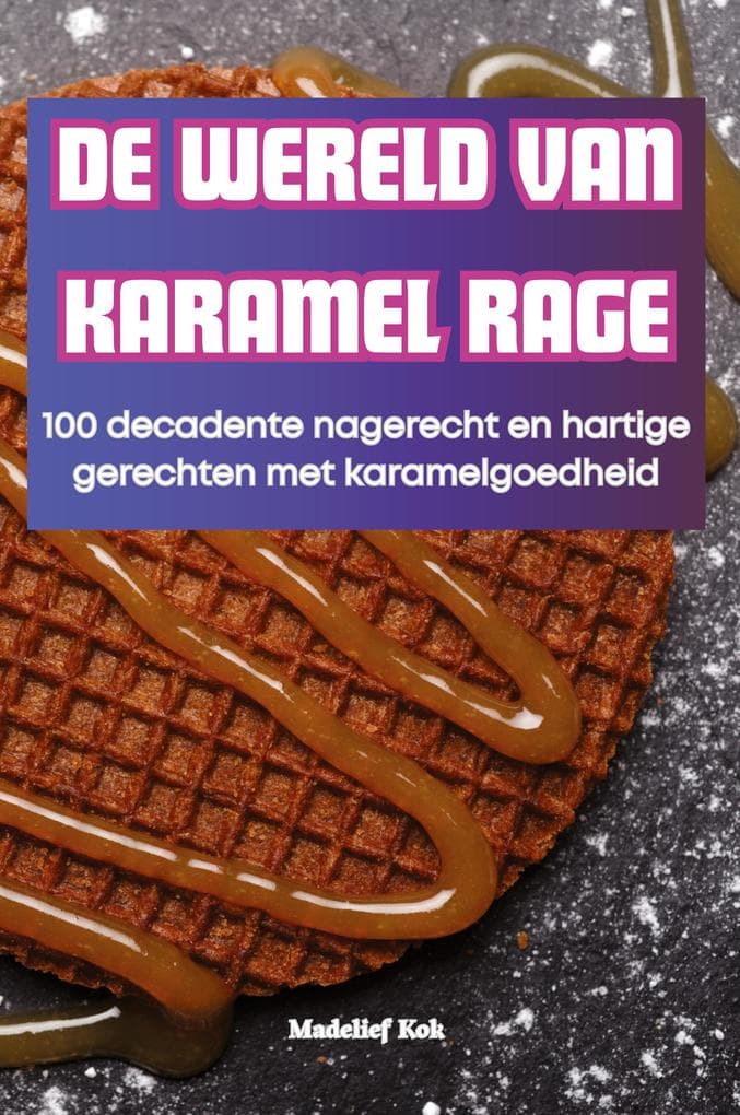 DE WERELD VAN KARAMEL RAGE