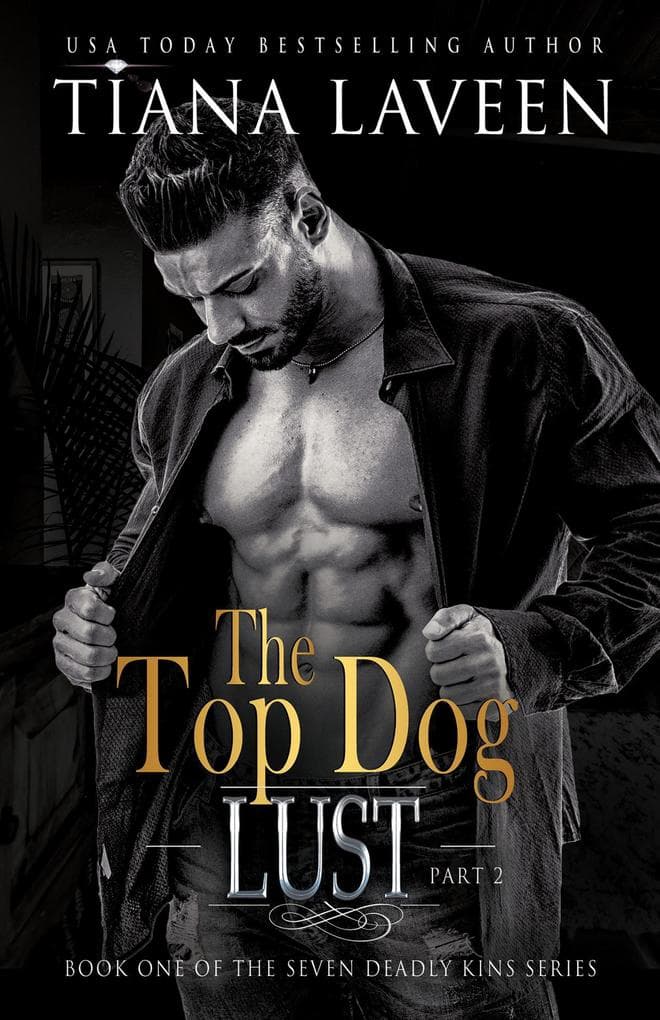The Top Dog - Part 2 (The Seven Deadly Kins, #2)