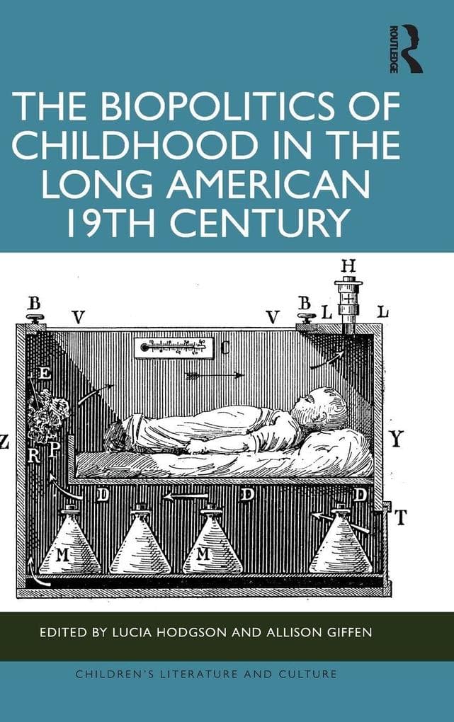The Biopolitics of Childhood in the Long American 19th Century