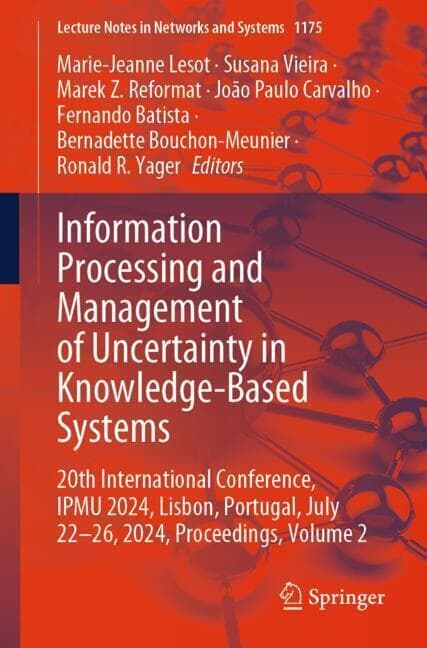 Information Processing and Management of Uncertainty in Knowledge-Based Systems
